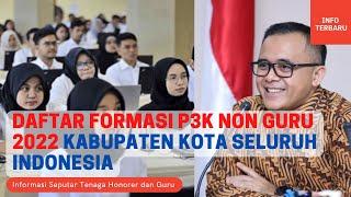  DAFTAR FORMASI P3K NON GURU 2022 KABUPATEN KOTA SELURUH INDONESIA #education