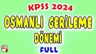 8 Osmanlı Devleti Gerileme Dönemi Genel Tekrar - KPSS Tarih 2024