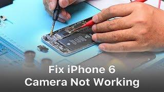 How To Fix iPhone 6 Camera Not Working