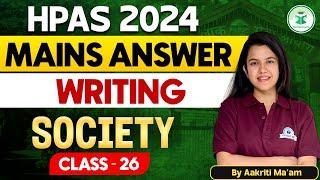 HPAS MAINS 2024  Free HPAS Mains Answer Writing  Society  Class- 26  CivilsTap Himachal