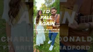 ID FALL AGAIN by Charles McDonald ft. Brittany Bradford
