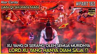 DEWA XU YANG MELAWAN SEMUA MURID NYA ? - Alur Cerita Donghua #LQSWN PART 163