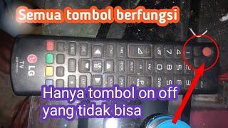 Remot TV Led LG tombol power on off tidak bisa lainnya bisa