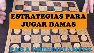 Estrategias para ganar en DAMAS  Estrategias para jugar DAMAS apto para principiantes