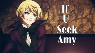 Alois Trancy AMV If U Seek Amy