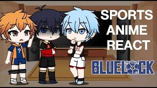 Sports anime react to each other  Part 33 Blue Lock  Kuroko no Basket & Haikyuu & Blue Lock