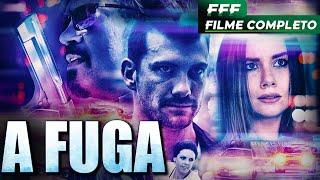 A FUGA  Filme Completo Dublado de AÇÃO e VINGANÇA em Português