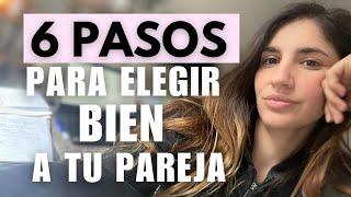 Cómo elegir a la persona correcta 6 pasos prácticos para tomar la mejor decisión