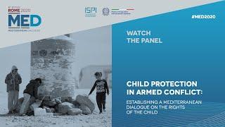 #MED2020  Child Protection in Armed Conflict