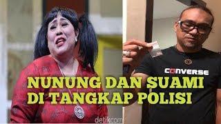 NUNUNG DAN SUAMI DI TANGKAP POLISI TERKAIT KASUS NARKOBA