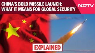 China Missile Test  China Test-Fires An Intercontinental Ballistic Missile Into The Pacific Ocean