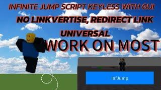 Roblox Infinite Jump Script  GUI KEYLESS INFINITE JUMP WORKS ON MOST GAMES UNIVERSAL