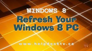Refresh Your Windows 8 PC