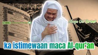 Ka istimewaan maca quran  Abuya Uci Turtusi  Cahaya Nasihat Cilongok