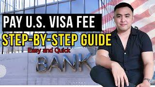 How to Pay Your U.S. Visa Fee Step-by-Step Guide 2024