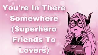 Youre In There Somewhere... Superhero Friends To Lovers Saving Your Brainwashed Friend F4A