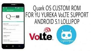 Quark OS CUSTOM ROM for Yu YUREKA VoLTE SUPPORT & LOLLIPOP 5.1 how to install full tutorial