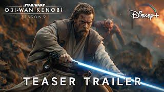 Obi-Wan Kenobi SEASON 2 2026  Teaser Trailer  Star Wars & Disney+ 4K