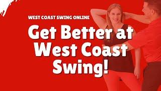 How to get better at WEST COAST SWING