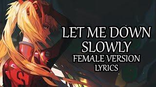 Nightcore - Let me down slowly Lyrics Female Version