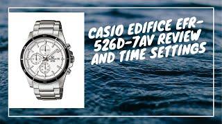 Casio Edifice EFR-526D-7AV Review Battery Change and Time Settings  TrendWatchLab  Casio Edifice.