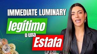 Immediate Luminary ¿Plataforma Legítima o Estafa?️ Immediate Luminary Opiniones y Análisis