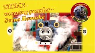 TATMR - sneezing powder - Scene Remake  Ft TankEngineStudios