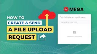 How to Create a File Upload Request on Cloud Storage  Mega Cloud Storage