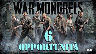 WAR MONGRELS CHAPTER 6 - OPPORTUNITÀ - Gameplay ITA walkthrough