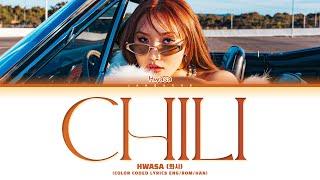 화사 HWASA X SWF2 - Chili Color Coded Lyrics EngRomHan가사