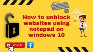 How to unblock websites using notepad on windows 10