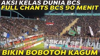 BIKIN BOBOTOH KAGUM  AKSI KELAS DUNIA BCS SAAT DUKUNG PSS VS PERSIB  FULL CHANTS BCS 90 MENIT 