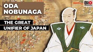 Oda Nobunaga The Great Unifier of Japan