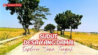 SUDUT DESA YANG DAMAI  #explore #jawatengah #alamindonesia