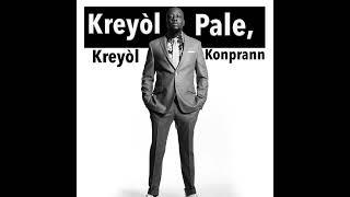 Kreyòl Pale Kreyòl Konprann #Haiti