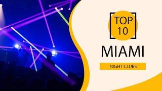 Top 10 Best Night Clubs to Visit in Miami Florida  USA - English