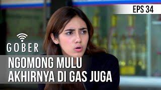 GOBER - Ngomong Mulu Akhirnya Di Gas Juga 17 Januari 2020