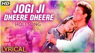 Jogi Ji Dheere Dheere  Holi Song With Lyrics  Nadiya Ke Paar  Sachin Sadhana Singh  Holi Songs