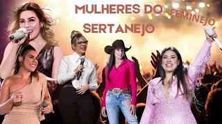 MULHERES DO SERTANEJO - Ana Castela Marília Mendonça Simone Mendes e muito mais