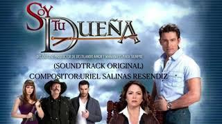 Soy Tu Dueña Soundtrack La Obsesión Original