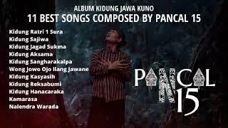 ALBUM KIDUNG JAWA KUNO - 11 BEST SONGS COMPOSED BY PANCAL 15