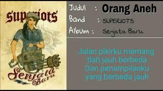 Superiots - Orang Aneh Video Lirik