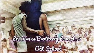 Les Twins Brotherly Love pt. 2  Old School