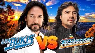 Los Temerarios vs Los Bukis - Los Temerarios vs Los Bukis