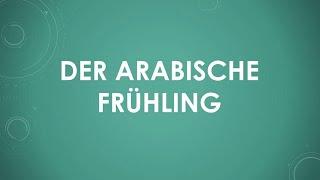 Der Arabische Frühling einfach und kurz erklärt