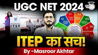 ITEP  NCET Big Update  UGC NEW Notice  What is ITEP  TGT  PGT  PRT  UGC NET  Masroor Akhtar