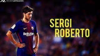 Sergi Roberto ● Versatile ● 201718 HD