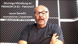 WICHTIGE ÄNDERUNG BEI PATREON Livestreams für Mitglieder ab 4.-€ Premium und VIP