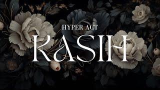 HYPER ACT - KASIH VIDEO LIRIK