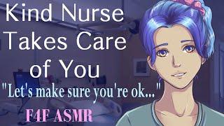 F4F Kind Nurse Takes Care of You ASMR Nurse asmr wholesome asmr Soothing asmr